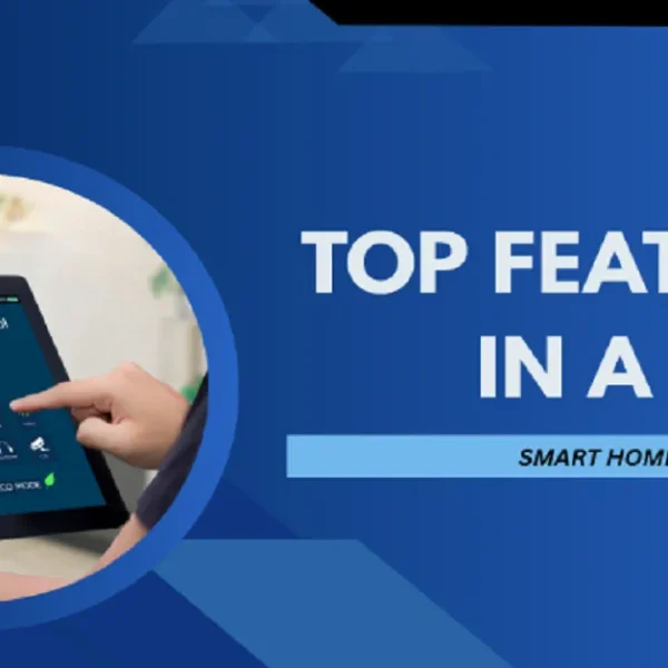 Top Features in a 2026 Smart Home