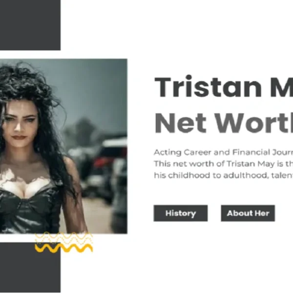 Tristan May Net Worth: Acting Career and Financial Journey